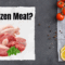 fresh or frozen meat article
